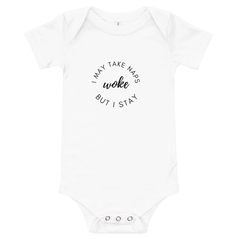 I May Take Naps But I Stay Woke Onesie