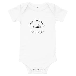 I May Take Naps But I Stay Woke Onesie